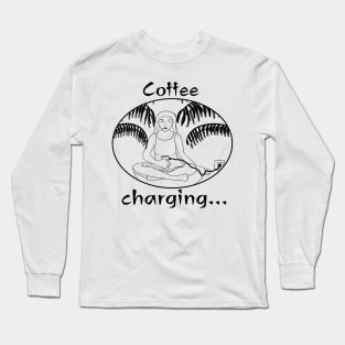 Morning Coffee charging Long Sleeve T-Shirt